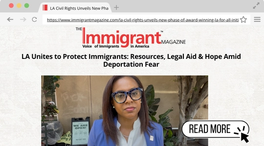 Screenshot of an article from The Immigrant Magazine titled “LA Unites to Protect Immigrants: Resources, Legal Aid & Hope Amid Deportation Fear.” Below the headline is a photo of a woman in a blue blazer and glasses. A button on the image reads “Read More.”