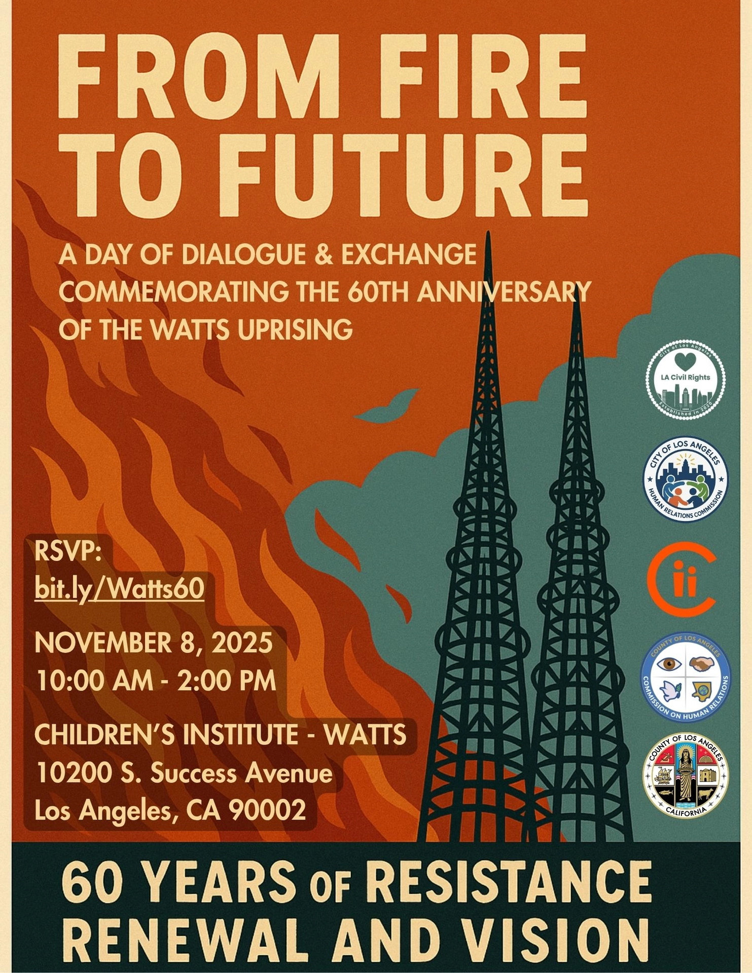 Flyer for "FROM FIRE TO FUTURE," a dialogue event on November 8, 2025, commemorating the 60th Anniversary of the Watts Uprising at Children's Institute - Watts. RSVP at bit.ly/Watts60.