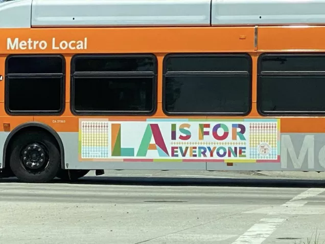 LA for All Banner on Metro Bus