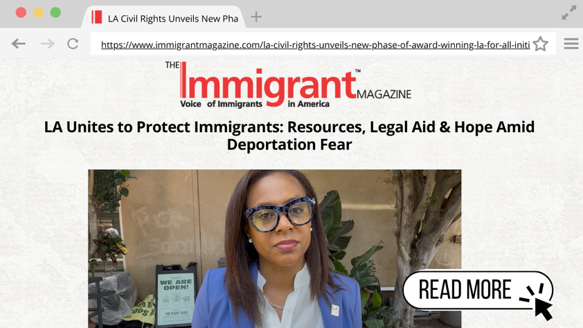 Screenshot of an article from The Immigrant Magazine titled “LA Unites to Protect Immigrants: Resources, Legal Aid & Hope Amid Deportation Fear.” Below the headline is a photo of a woman in a blue blazer and glasses. A button on the image reads “Read More.”